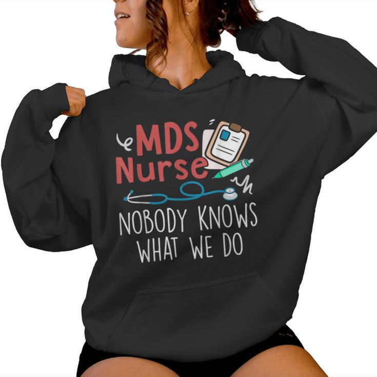 Mds Nurse Nobody Knows What We Do Women Hoodie