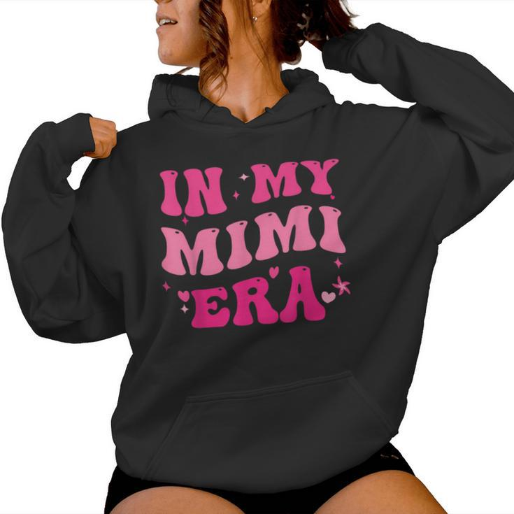 In My Mimi Era Baby Announcement For Grandma Mother's Day Women Hoodie