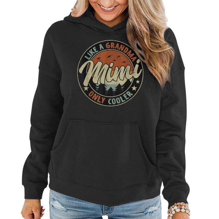Mimi Like A Grandma Only Cooler Retro Mother's Day Women Hoodie