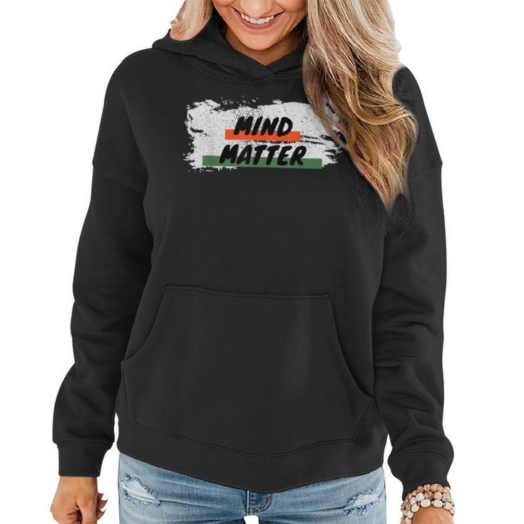 Mind Over Matter Growth Mindset For Or Women Women Hoodie