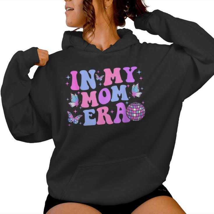 In My Mom Era Lover Groovy Mom For Mother's Day Women Hoodie