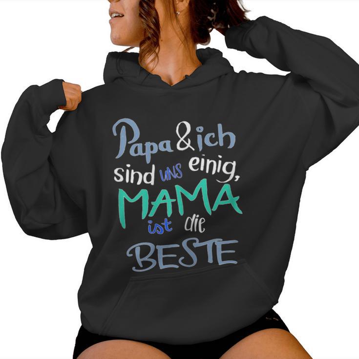 Mother's Day Papa & Ich Sind Uns Einig Mama Ist Die Beste Kapuzenpullover für Damen