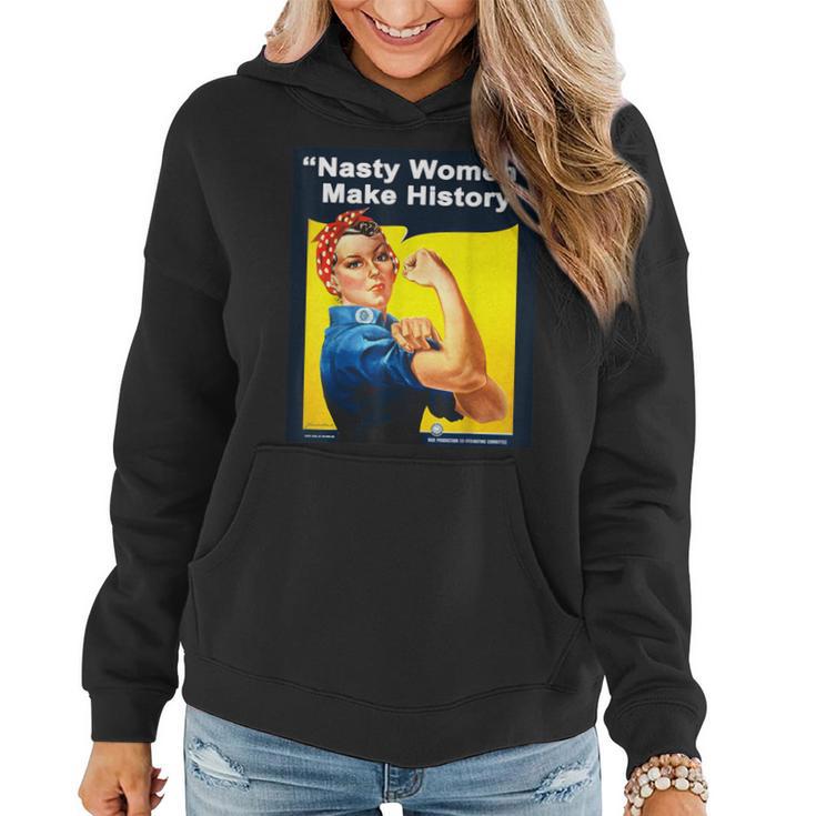 Nasty Make History Rosie The Riveter Women Hoodie