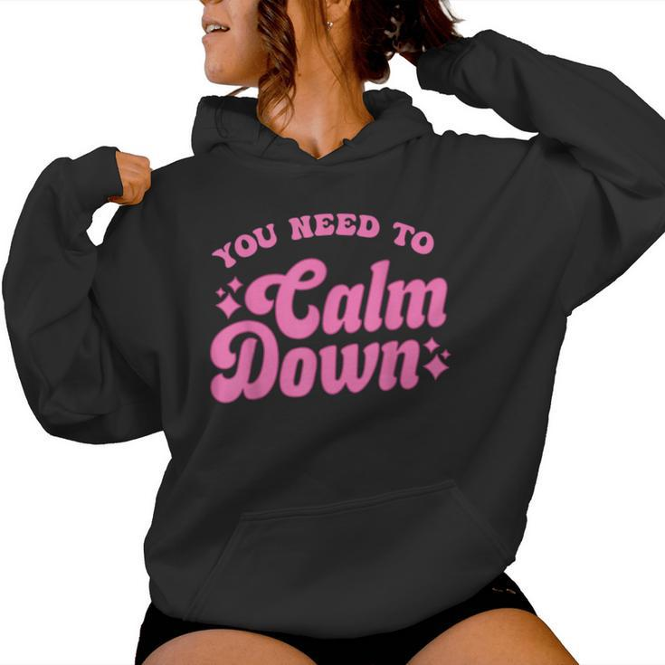 You Need To Calm Down Groovy Retro Quote Concert Music Women Hoodie