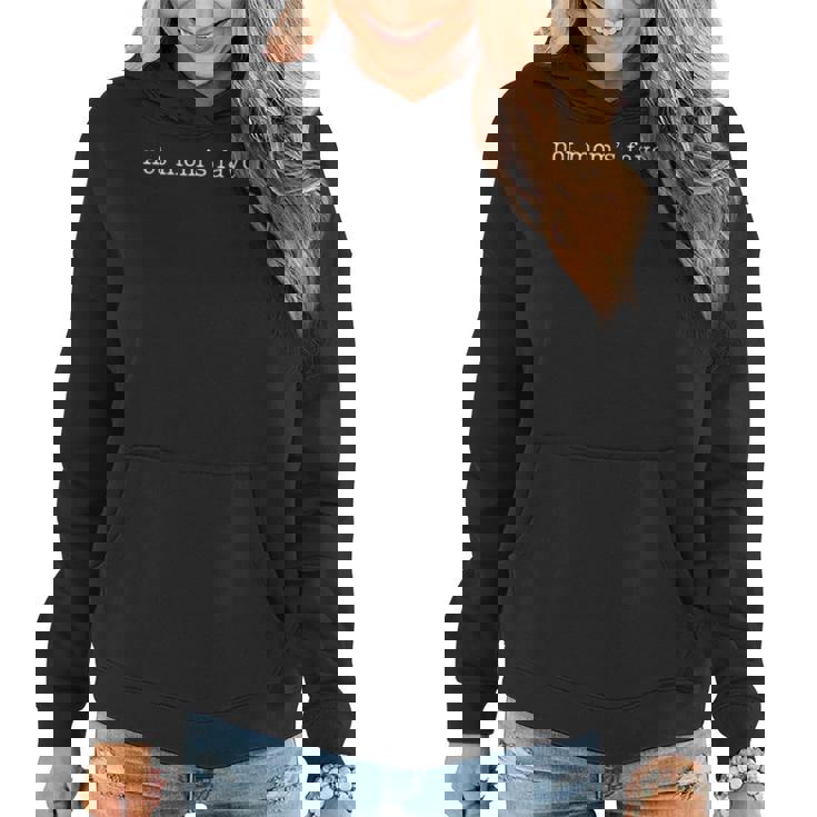 Not Mom's Favorite Daughter Trendy Favorite Child Women Hoodie