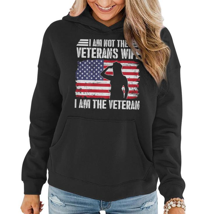 I Am Not The Veterans Wife I Am The Female Veteran Women Hoodie