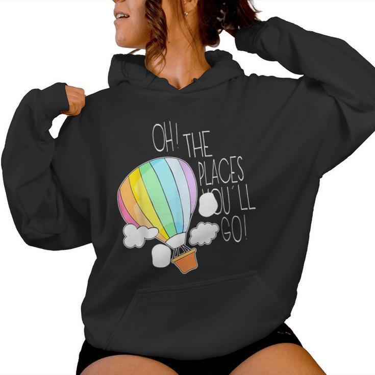 Oh The Place You'll Go Teacher For Teacher Student Women Hoodie