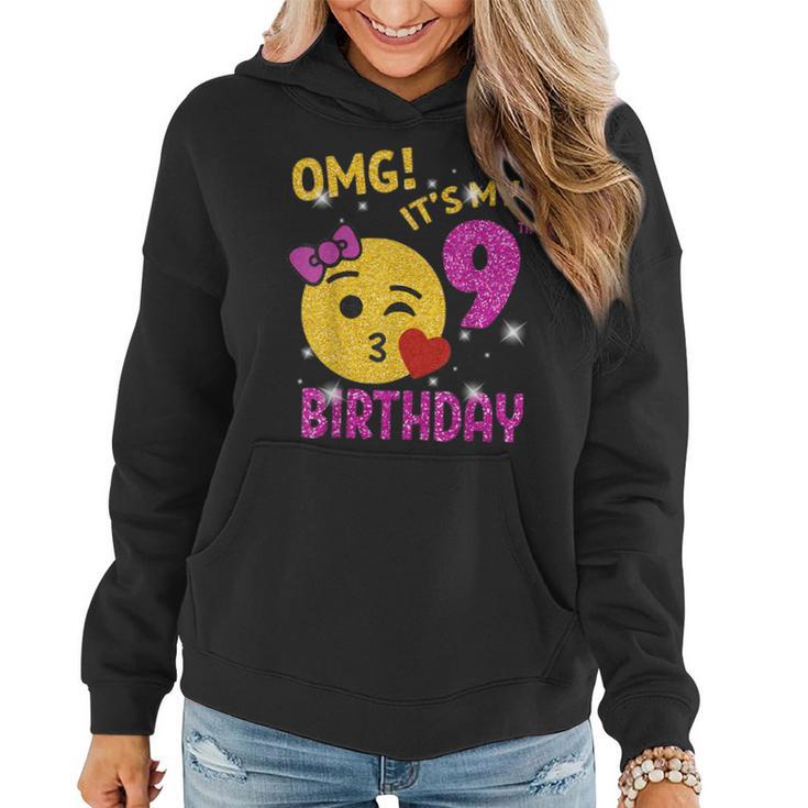 Omg It's My 9Th Birthday Girl Cute 9 Yrs Old Birthday Party Women Hoodie