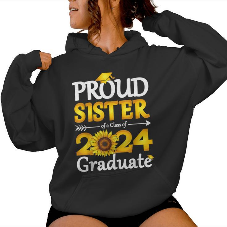 Proud Sister Of A Class Of 2024 Graduate Sunflower Women Hoodie