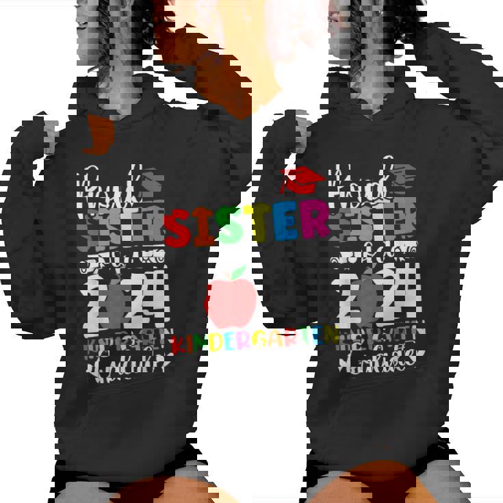 Proud Sister Class Of 2024 Kindergarten Graduate Graduation Women Hoodie