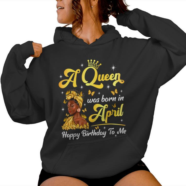 A Queen Was Born In April Afro Black Woman Birthday Queen Women Hoodie