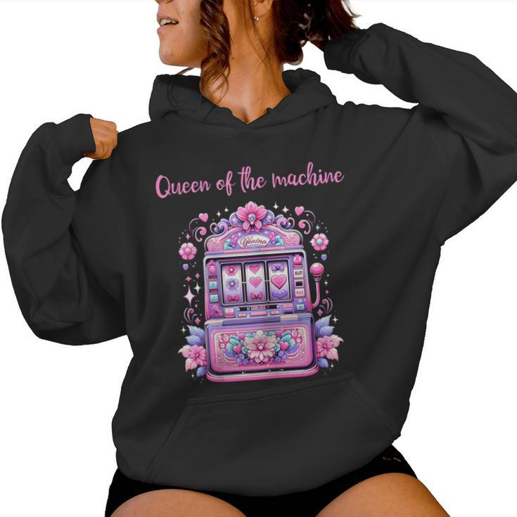 Queen Of The Machine Slot Machine Gambling Women Hoodie