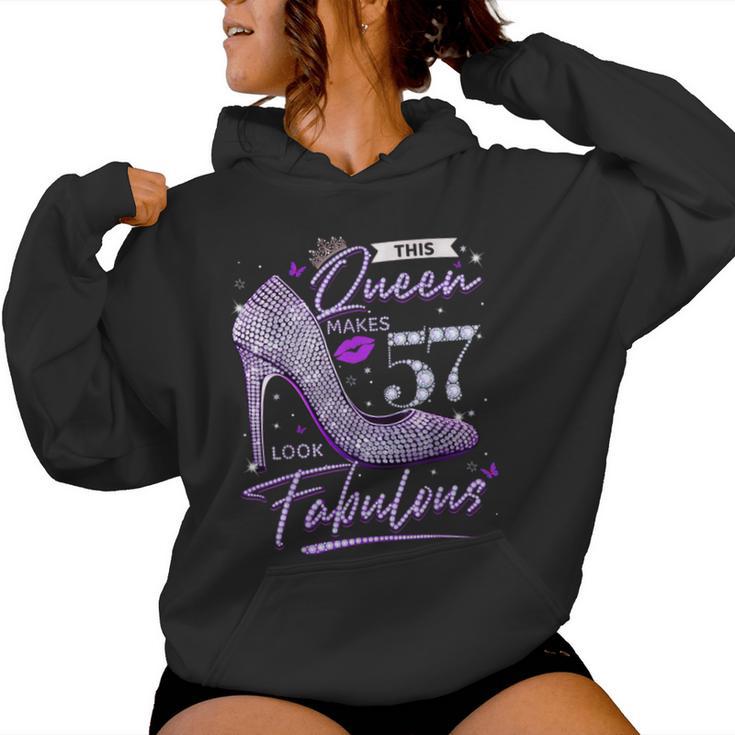 This Queen Makes 57 Looks Fabulous 57Th Birthday Women Women Hoodie