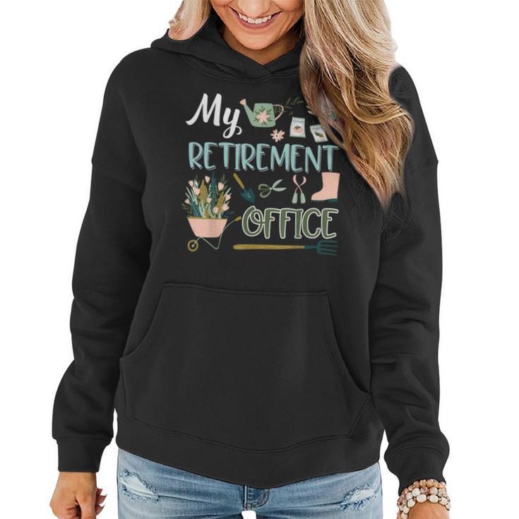 My Retirement Office Gardening Flower Lovers Women Hoodie