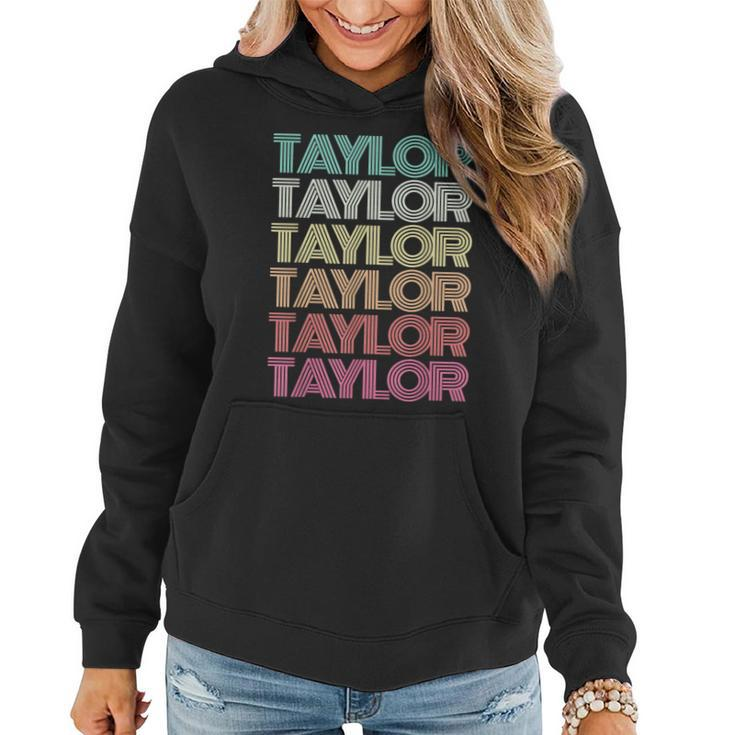Retro First Name Taylor Girl Boy Personalized Groovy Family Women Hoodie