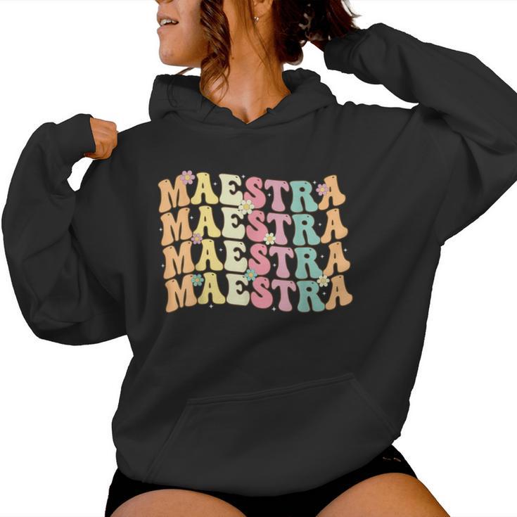 Retro Groovy Maestra Spanish Teacher Bilingual Women Women Hoodie