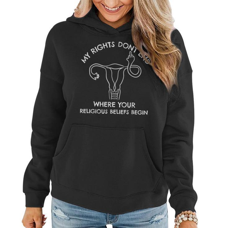 My Rights Don't End Pro Choice Women's Rights Women Hoodie