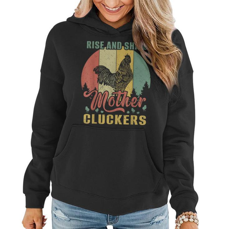 Rise And Shine Mother Cluckers Chicken Vintage Cool Women Hoodie