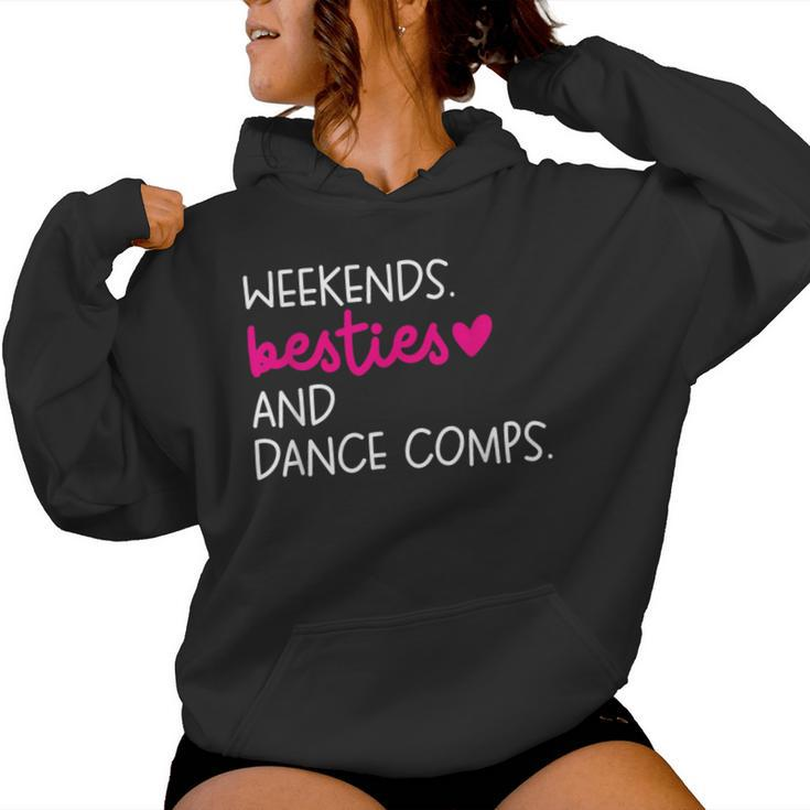 Weekends Besties Dance Comps Cheer Dance Mom Daughter Girls Women Hoodie