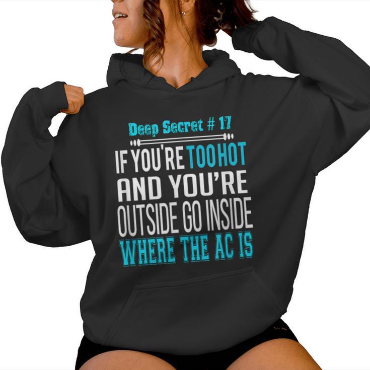 Sarcastic If You're To Hot Outside Go Inside Men's Women Hoodie