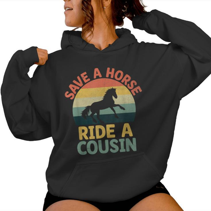 Save A Horse Ride A Cousin Cousins Family Reunion Women Hoodie
