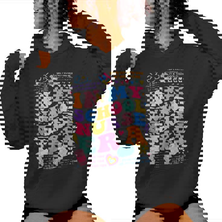 In My School Nurse Era In My Nursing Student Era On Back Women Hoodie