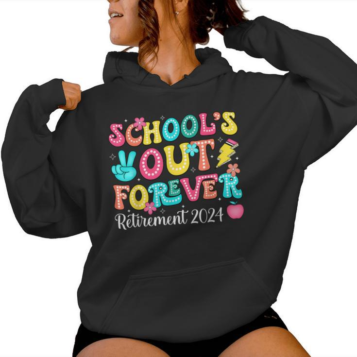 School's Out Forever Retired Groovy Teacher Retirement 2024 Women Hoodie