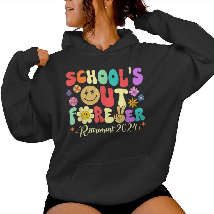 School's Out Forever Retirement 2024 Retired Teacher Summer Women Hoodie