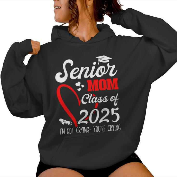 Senior Mom 2025 Class Of 2025 Graduation 2025 Back To School Women Hoodie