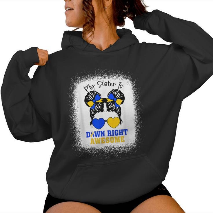 My Sister Is Down Right Awesome Down Syndrome Messy Bun Girl Women Hoodie