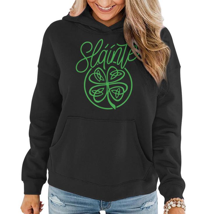 Slainte Cheers Good Health From Ireland- T Women Hoodie