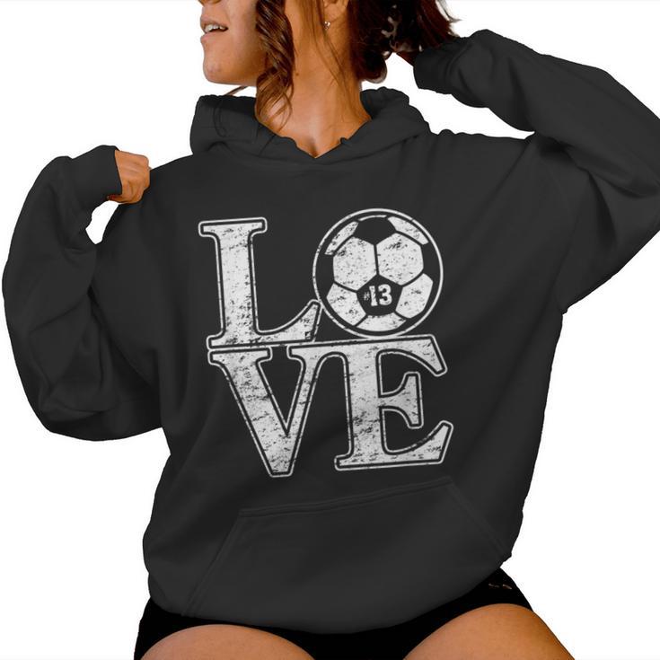 Soccer 13 Soccer Mom Dad Favorite Player Jersey Number 13 Women Hoodie