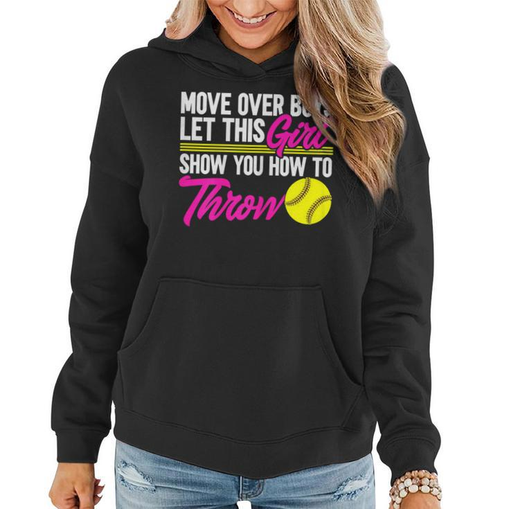 Softball Let This Girl Show You How To Throw Women Hoodie