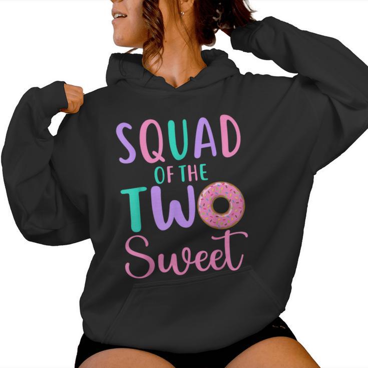 Squad Of The Two Sweet Team 2Nd Birthday Girl Donut Party Women Hoodie