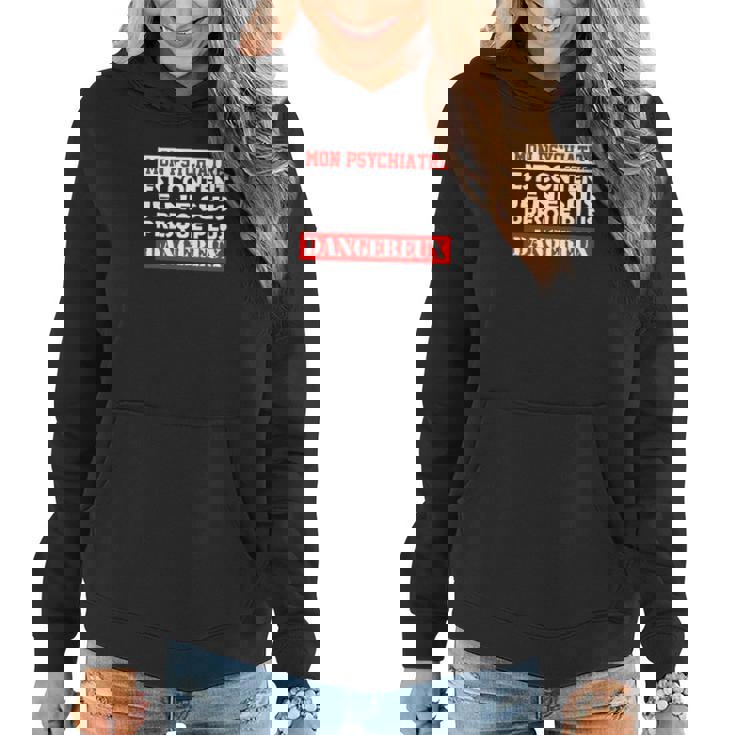 Sweat à capuche femme Humoristique Homme Presque Plus Dangereux