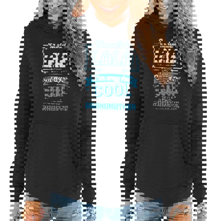 Sweat à capuche femme LALA pour Grand-mères Cool, Texte Amusant