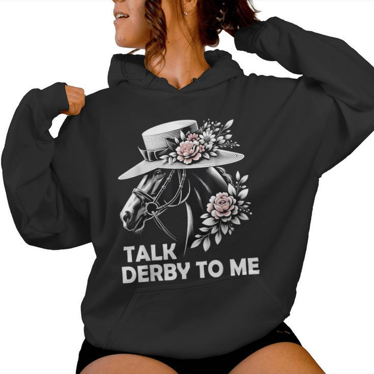 Talk Derby To Me Derby Day 2024 Horse Racing For Women Women Hoodie