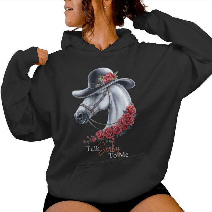 Talk Derby To Me Horse Racing Lover Derby Day Women Hoodie