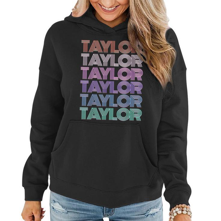Taylor Girl Boy First Name Groovy Surname Retro Theme Text Women Hoodie