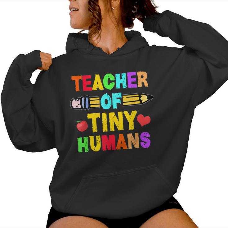 Teacher Of Tiny Humans Preschool Nursery Pre-K Instructors Women Hoodie