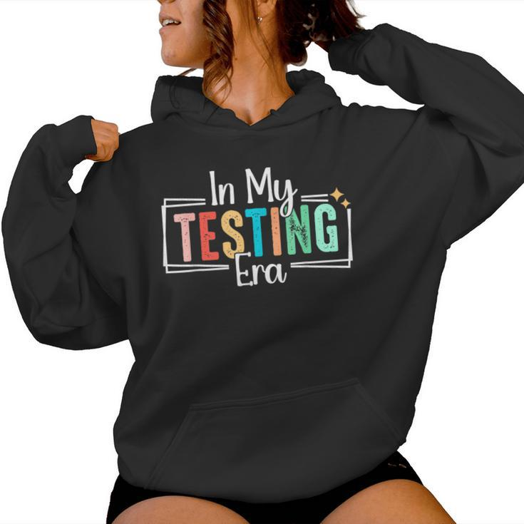 In My Testing Era Testing Day Teacher Test Day Women Hoodie