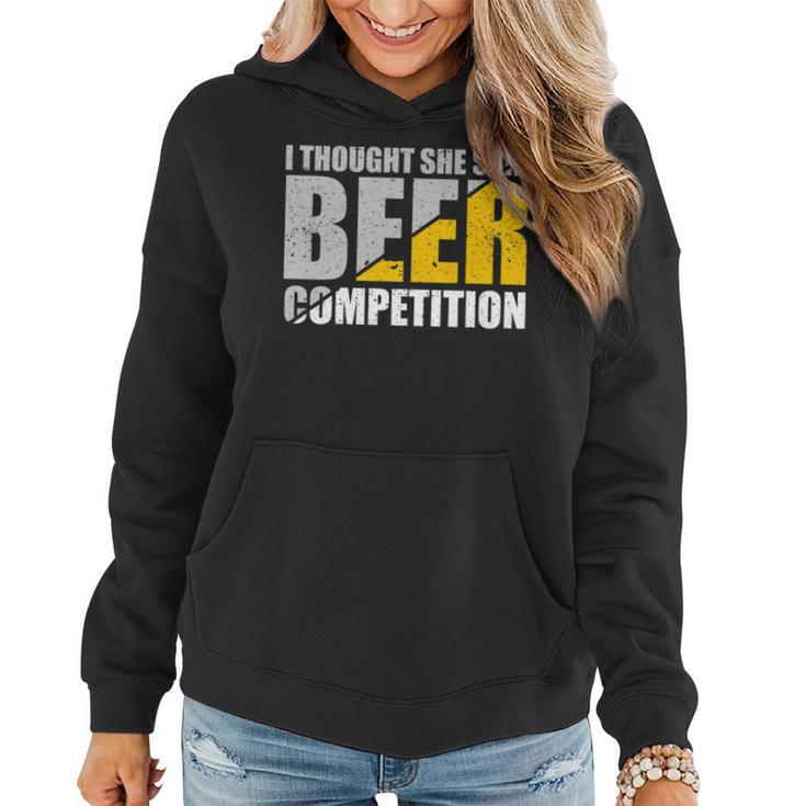 I Thought She Said Beer Competition Cheer Dad Beer Lover Women Hoodie