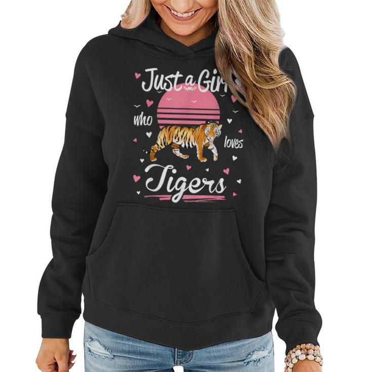 Tiger Just A Girl Who Loves Tigers Women Hoodie
