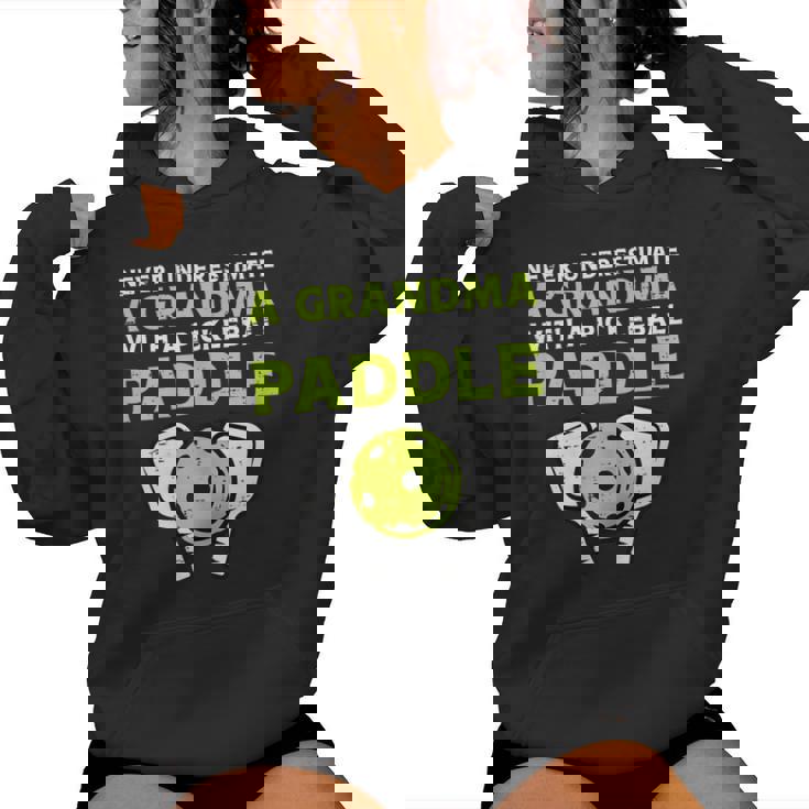Never Underestimate Grandma With Pickleball Paddle Women Women Hoodie