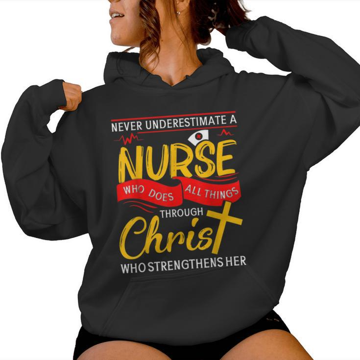 Never Underestimate A Nurse Who Does Things Through Christ Women Hoodie