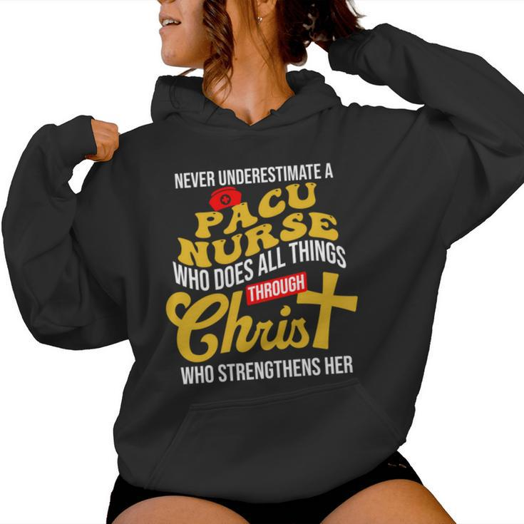 Never Underestimate A Pacu Nurse Who Does All Things Women Hoodie