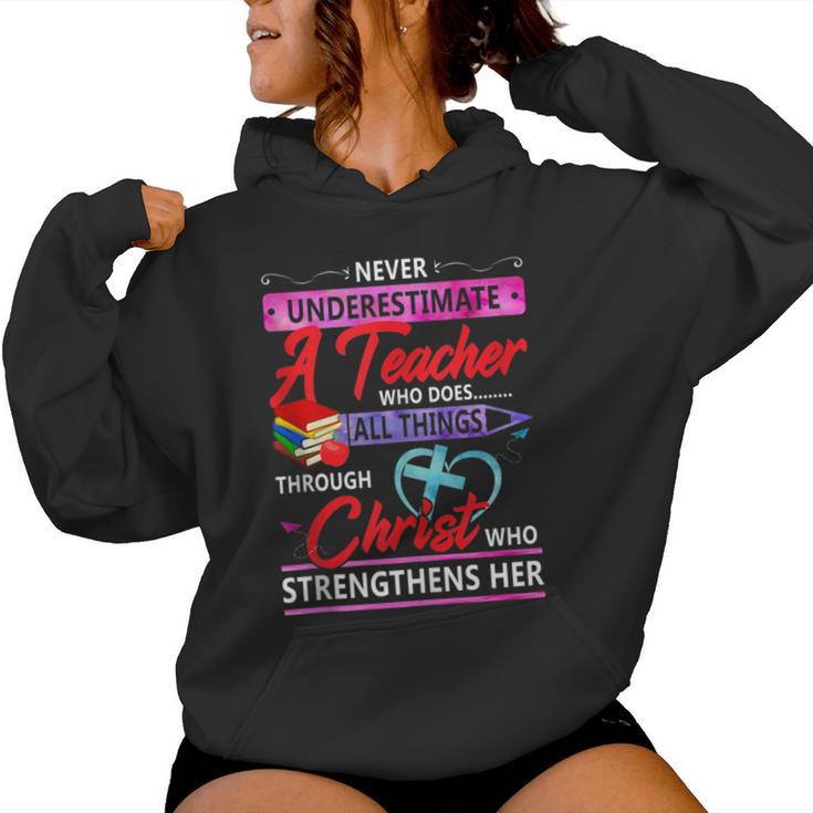 Never Underestimate A Teacher Who Does All Things Christ Women Hoodie