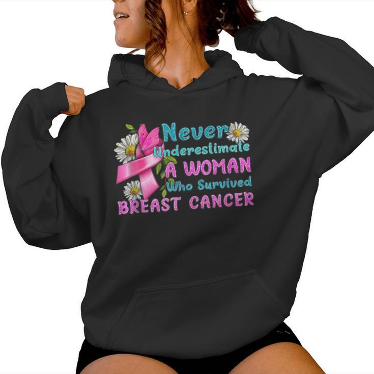 Never Underestimate A Woman Who Survived Breast Cancer Women Hoodie
