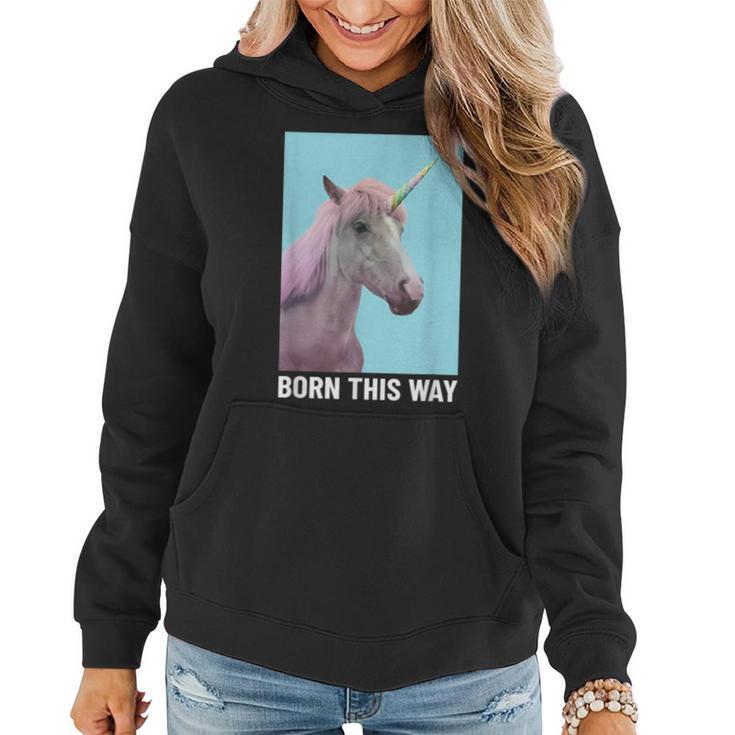 Unicorn Born This Way Stay Weird Cool Horse Classic Women Hoodie