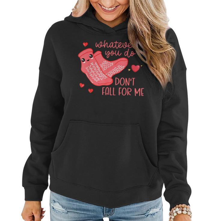 Valentine Whatever You Do Don't Fall For Me Rn Pct Cna Nurse Women Hoodie